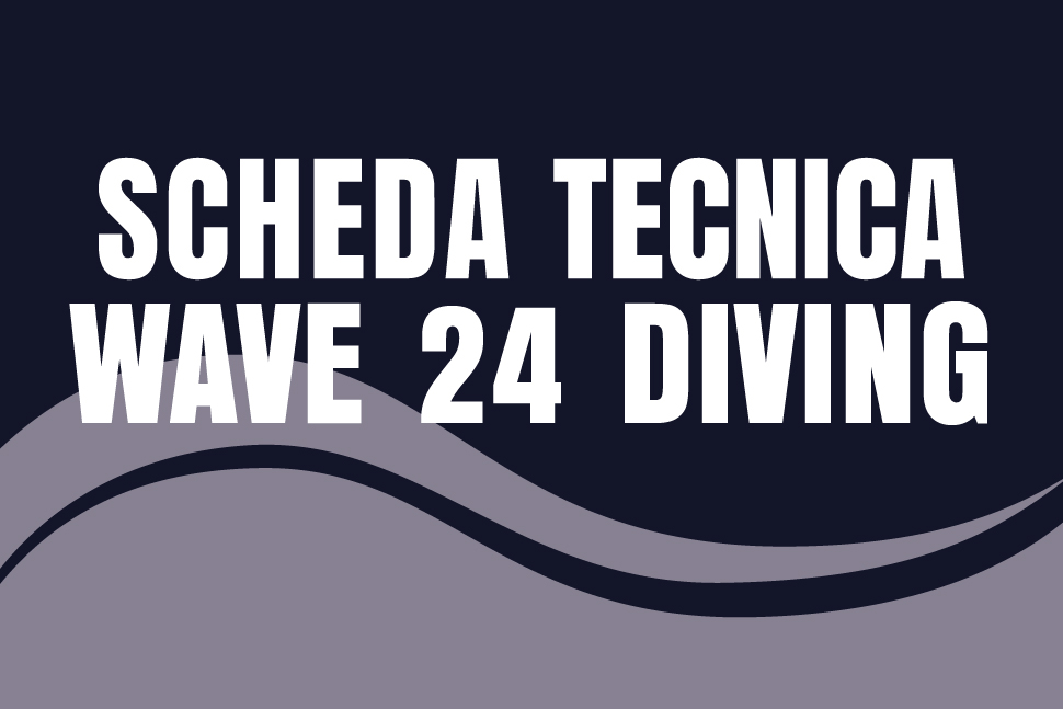 Scheda tecnica wave 24diving